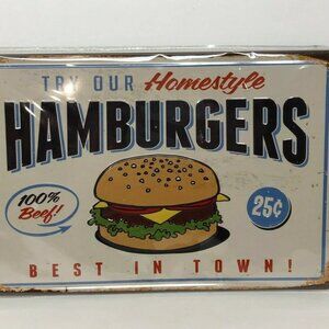 Tin Sign Retro Try Our Homestyle Burgers Best in Town! 8" x 12" Reproduction New